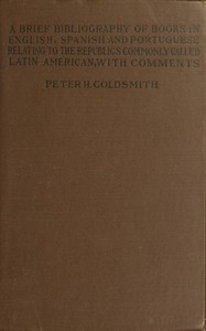 A brief bibliography of books in English, Spanish and Portuguese, Peter H. Goldsmith