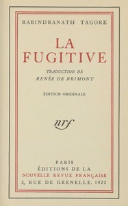 La fugitive, Rabindranath Tagore, Renée de Brimont