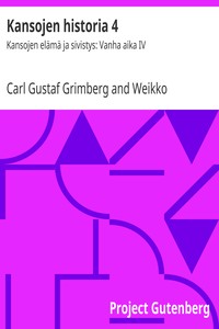 Kansojen historia 4, Carl Gustaf Grimberg, Weikko Pakarinen