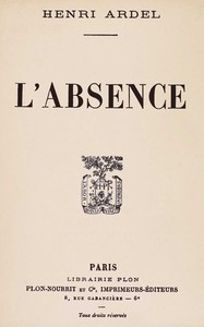 L'absence, Henri Ardel