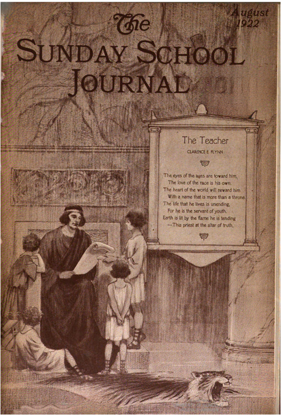 [Poem is on cover page with the following additional text: The Sunday School Journal, August 1922. The cover has an illustration of a historical setting. A man wearing robes and headband, sitting in a prominent stone chair on a raised platform, is looking at an unrolled scroll in his hands. He faces the viewer while four nearby children dressed in chitons and sandals look at him: one stands on each side of the chair, the third sits in front, and the fourth stands in front. The chair and people are left of center. A large column frames the right side. The poem is between the people and column and prominently displayed in a housing resembling the facade of a temple. A tiger skin—head attached with gaping mouth—is in the foreground. Immediately behind all this is a stone wall with an engraving of a person whose activity is obscured by the publication’s title.]