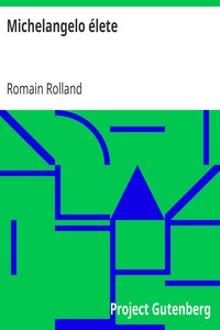 Michelangelo élete, Romain Rolland, László Éber