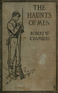 The haunts of men, Robert W. Chambers