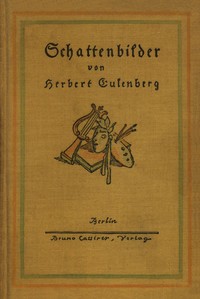 Schattenbilder, Herbert Eulenberg
