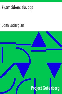 Framtidens skugga, Edith Södergran