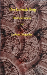 Der laufende Berg, Ludwig Ganghofer