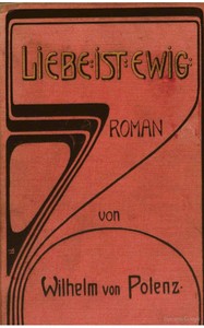 Liebe ist ewig, Wilhelm von Polenz