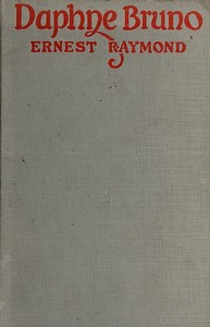 Daphne Bruno, Ernest Raymond