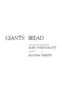 Giant's bread, Mary Westmacott, Agatha Christie