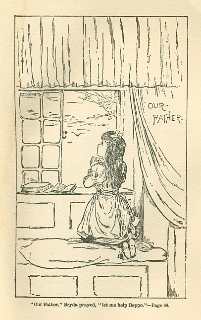 "Our Father," Bryda prayed, "let me help Beppo."