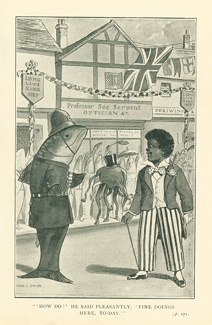 "'HOW DO!' HE SAID PLEASANTLY, 'FINE DOINGS HERE, TO-DAY.'"
