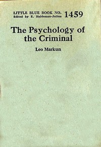 The psychology of the criminal