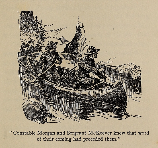 "Constable Morgan and Sergeant McKeever knew that word of their coming had preceded them."