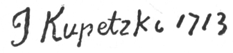 Printed signature: J Kupetzky 1713