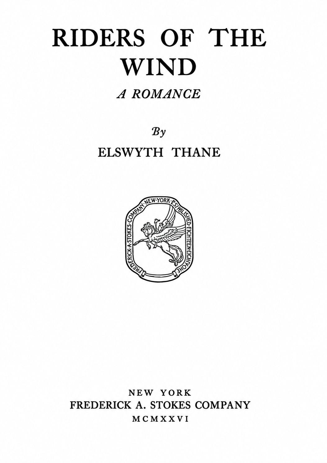 Title page of the book Riders of the wind written by Elswyth Thane.