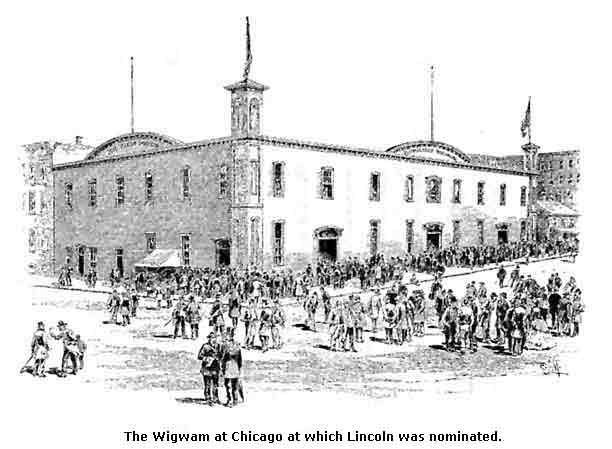 The Wigwam at Chicago in which Lincoln was nominated