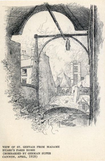 VIEW OF ST. GERVAIS FROM MADAME HUARD'S PARIS HOME (BOMBARDED BY GERMAN SUPER CANNON, APRIL, 1918)