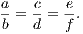 a-= c = e.
b d f
