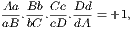 Aa Bb Cc Dd
aB.bC-.cD-.dA-= +1,