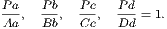 Pa P b Pc Pd
Aa, Bb , Cc, Dd-= 1.