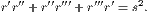 ′′′ ′′′′′ ′′′′ 2
r r +r r +r r = s.