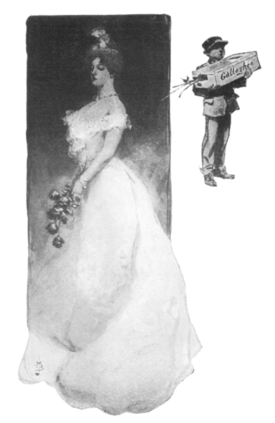 Miss Curzon, with one of his roses in her hair,
watching him from a corner.