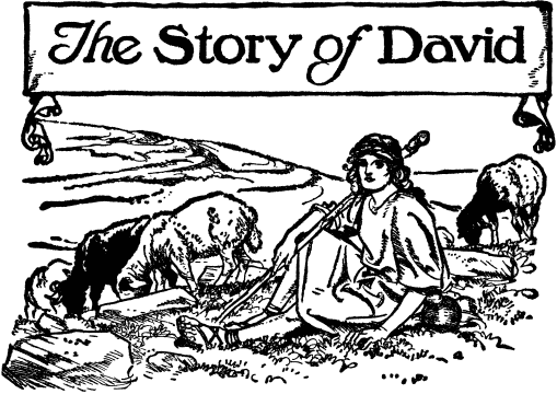 The Story of David The Story of David