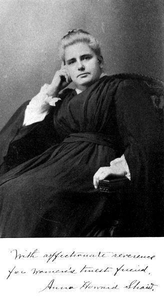 Anna Howard Shaw (Signed: "With affectionate severence
for women's truest friend, Anna Howard Shaw.")