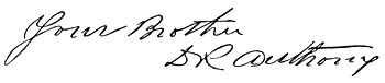 Autograph: "Your Brother, D R Anthony"