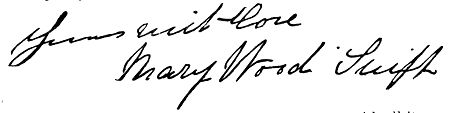 Autograph: "Yours with Love, Mary Wood Swift"