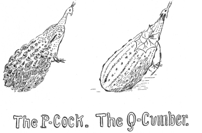 The P-Cock. The Q-Cumber.