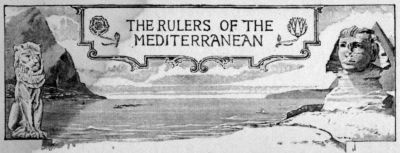 THE RULERS OF THE
MEDITERRANEAN