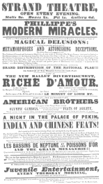 Poster used by Phillippe during his engagement at the
Strand Theatre, London, 1845-46. From the Harry Houdini Collection.