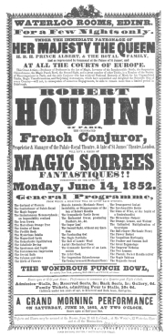 A Robert-Houdin poster on which his complete repertoire
appears, under date of June 14th, 1852. From the Harry Houdini
Collection.