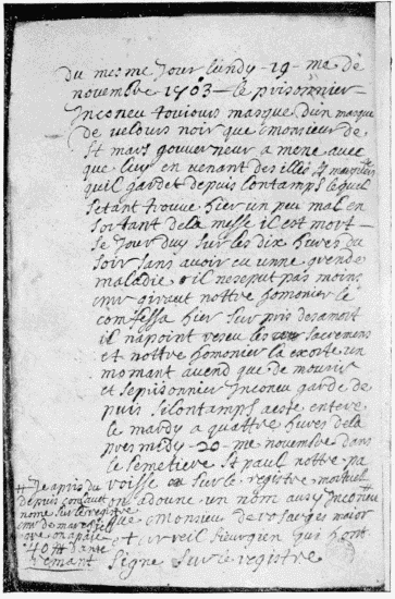 Notice in Du Junca’s Journal of the death of the masked
prisoner in the Bastille (November 19, 1703).