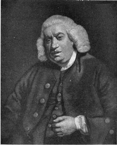 THE BEST-KNOWN PORTRAIT OF DR. JOHNSON, BY SIR JOSHUA
REYNOLDS. ORIGINALLY IN THE LIBRARY AT STREATHAM. SOLD IN 1816 FOR £378.
PASSED EVENTUALLY INTO THE NATIONAL GALLERY.

Engraved by Doughty
