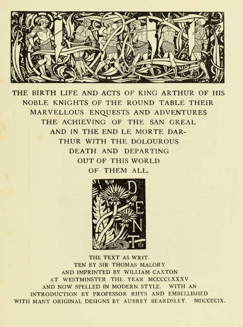 TITLE-PAGE DESIGNED BY AUBREY BEARDSLEY FOR MESSRS. J.
M. DENT AND SONS LTD.