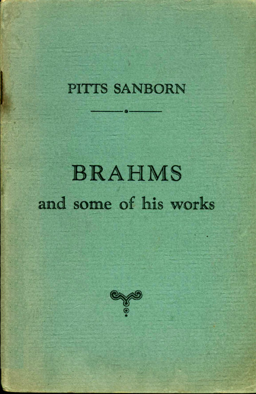 Brahms and Some of His Works