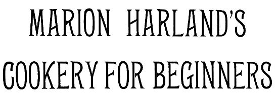 Marion Harland's cookery for Beginners title