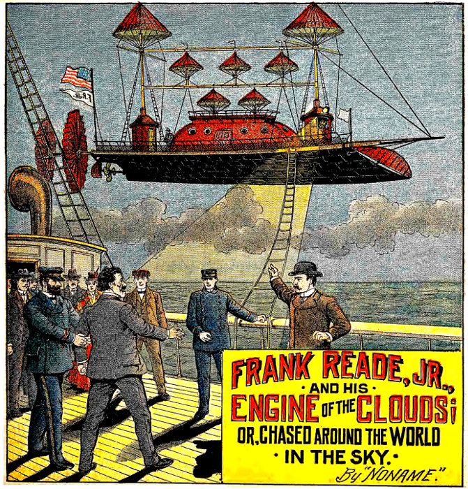 FRANK READE, JR., AND HIS ENGINE OF THE CLOUDS; OR, CHASED AROUND THE WORLD IN THE SKY. By “Noname.”
