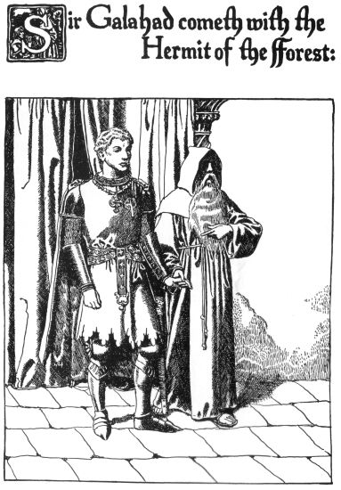 Sir Galahad cometh with the Hermit of the Forest