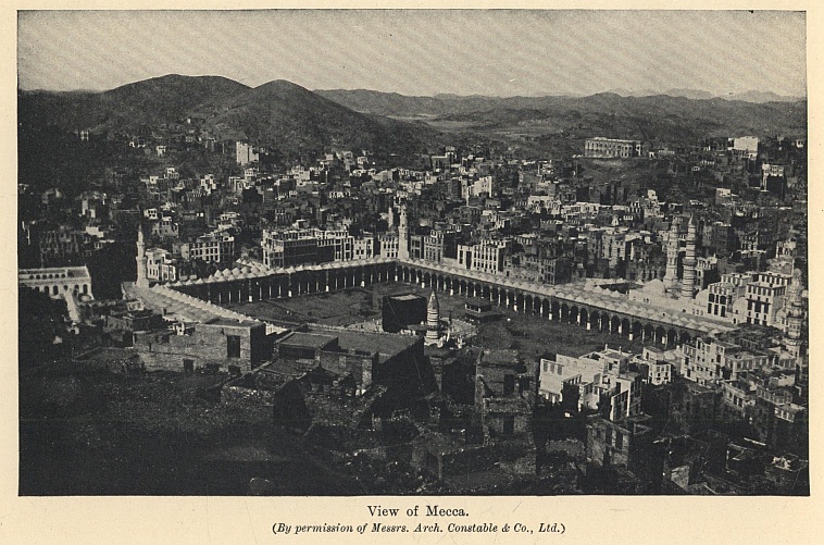 View of Mecca. (By permission of Messrs. Arch. Constable & Co., Ltd.)