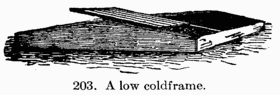[Illustration: Fig. 203. A low coldframe.]