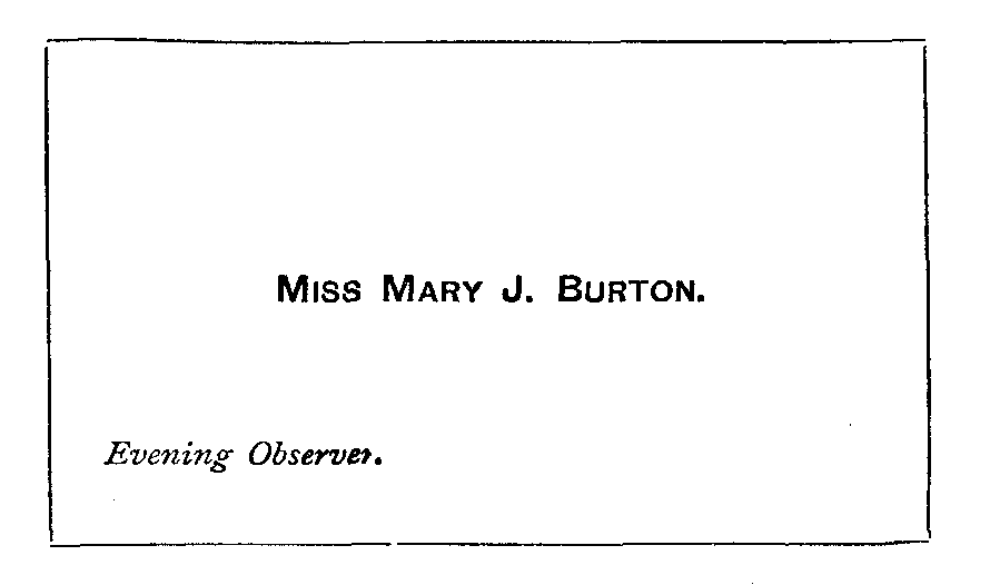 Miss Mary J. Burton. <I>Evening Observer</I>.
