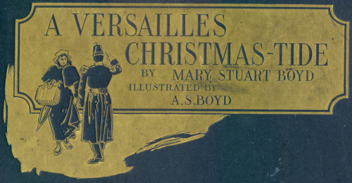 The Project Gutenberg eBook of A Versailles Christmas-tide