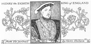 HENRY the EIGHTH KING of ENGLAND
from the portrait by Hans Holbein