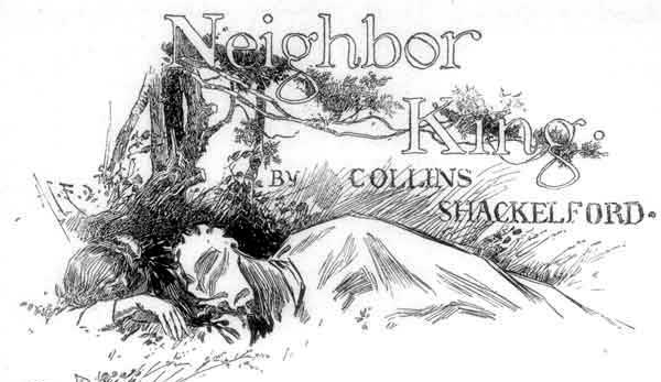Neighbor King by Collins Shackelford