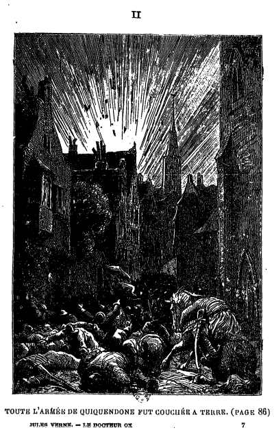 Toute l'armée de Quiquendone fut couchée à terre. Toute l'armée de Quiquendone fut couchée à terre.