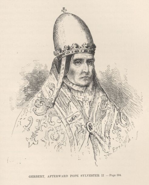 Gerbert, Afterwards Pope Sylvester Ii——304 