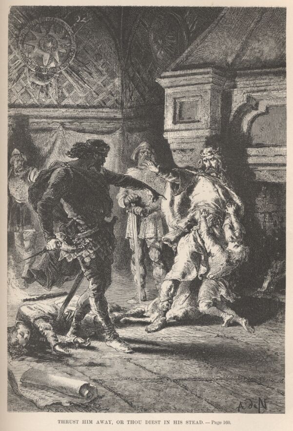 'Thrust Him Away, Or Thou Diest in his Stead.’——160